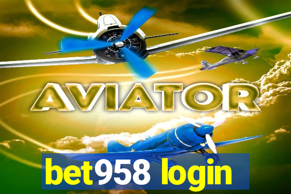 bet958 login